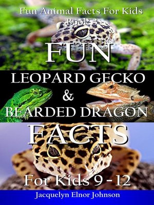 cover image of Fun Leopard Gecko and Bearded Dragon Facts for Kids 9--12